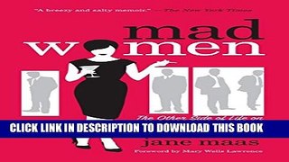 New Book Mad Women: The Other Side of Life on Madison Avenue in the  60s and Beyond