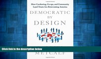 Must Have  Democratic by Design: How Carsharing, Co-ops, and Community Land Trusts Are