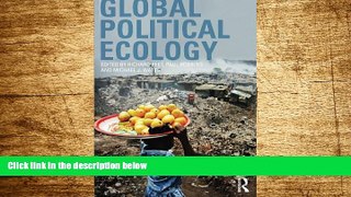 Must Have  Global Political Ecology  READ Ebook Full Ebook Free