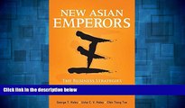 Must Have  New Asian Emperors: The Business Strategies of the Overseas Chinese  READ Ebook Full
