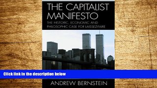 READ FREE FULL  The Capitalist Manifesto: The Historic, Economic and Philosophic Case for