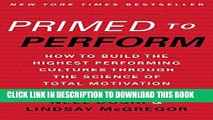 [Download] Primed to Perform: How to Build the Highest Performing Cultures Through the Science of