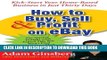 [Download] How to Buy, Sell, and Profit on eBay: Kick-Start Your Home-Based Business in Just