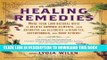 [PDF] Healing Remedies: More Than 1,000 Natural Ways to Relieve Common Ailments, from Arthritis