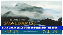 [PDF] Guide to Svalbard: The Arctic Pearl Popular Online
