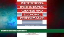 READ FREE FULL  Institutions, Institutional Change and Economic Performance (Political Economy of