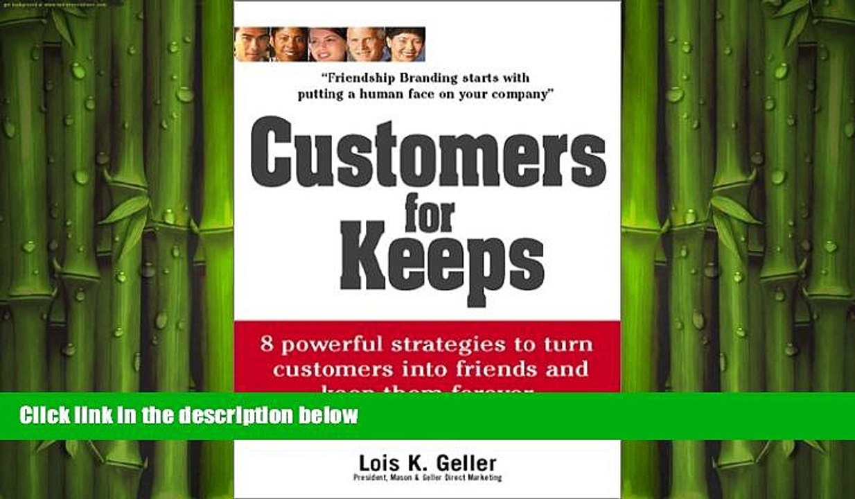 FREE PDF  Customers for Keeps: 8 Powerful Strategies to Turn Customers Into Friends and Keep Them