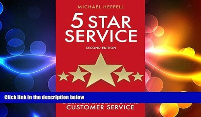 READ book  Five Star Service: How to deliver exceptional customer service (2nd Edition) (Prentice