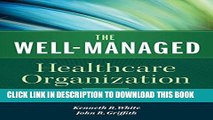 New Book The Well-Managed Healthcare Organization, Eighth Edition
