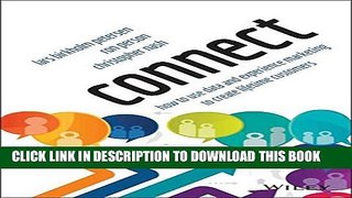 [PDF] Connect: How to Use Data and Experience Marketing to Create Lifetime Customers Popular