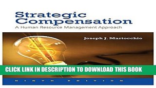 Collection Book Strategic Compensation: A Human Resource Management Approach (9th Edition)