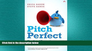 FREE PDF  Pitch Perfect: The Art of Promoting Your App on the Web  FREE BOOOK ONLINE