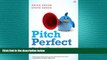 FREE PDF  Pitch Perfect: The Art of Promoting Your App on the Web  FREE BOOOK ONLINE