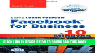 [PDF] Sams Teach Yourself Facebook for Business in 10 Minutes: Covers Facebook Places, Facebook