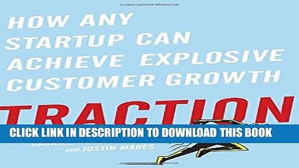 New Book Traction: How Any Startup Can Achieve Explosive Customer Growth