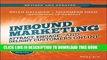 [Download] Inbound Marketing, Revised and Updated: Attract, Engage, and Delight Customers Online