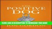 Collection Book The Positive Dog: A Story About the Power of Positivity