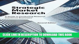 Collection Book Strategic Market Research: A Guide to Conducting Research that Drives Businesses,