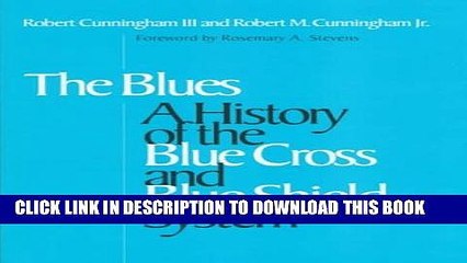 New Book The Blues: A History of the Blue Cross and Blue Shield System