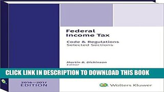 Collection Book Federal Income Tax: Code and Regulations--Selected Sections 2016-2017