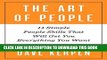 Collection Book The Art of People: 11 Simple People Skills That Will Get You Everything You Want