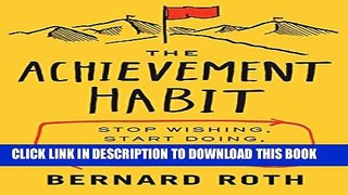 Collection Book The Achievement Habit: Stop Wishing, Start Doing, and Take Command of Your Life