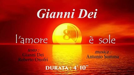 GIANNI DEI - L'AMORE E' SOLE _ HD
