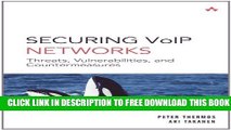 New Book Securing VoIP Networks: Threats, Vulnerabilities, and Countermeasures