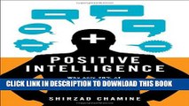 New Book Positive Intelligence: Positive Intelligence: Why Only 20% of Teams and Individuals