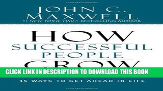 New Book How Successful People Grow: 15 Ways to Get Ahead in Life