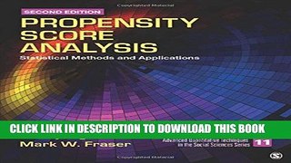 New Book Propensity Score Analysis: Statistical Methods and Applications (Advanced Quantitative