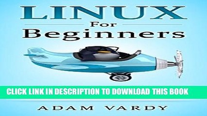 Collection Book Linux For Beginners: The Ultimate Guide To The Linux Operating System   Linux