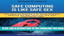 New Book Safe Computing is Like Safe Sex: You have to practice it to avoid infection