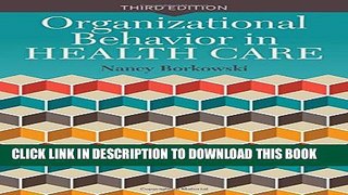 [Download] Organizational Behavior In Health Care Hardcover Free