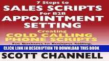 [Download] 7 STEPS to SALES SCRIPTS for B2B APPOINTMENT SETTING.: Creating Cold Calling Phone