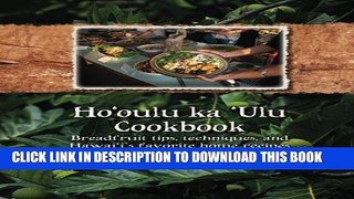[PDF] Ho oulu ka  Ulu Cookbook: Breadfruit tips, techniques, and Hawai i s favorite home recipes