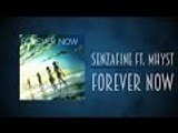 SenzaFine - Forever Now feat.  Mhyst [Free DL]