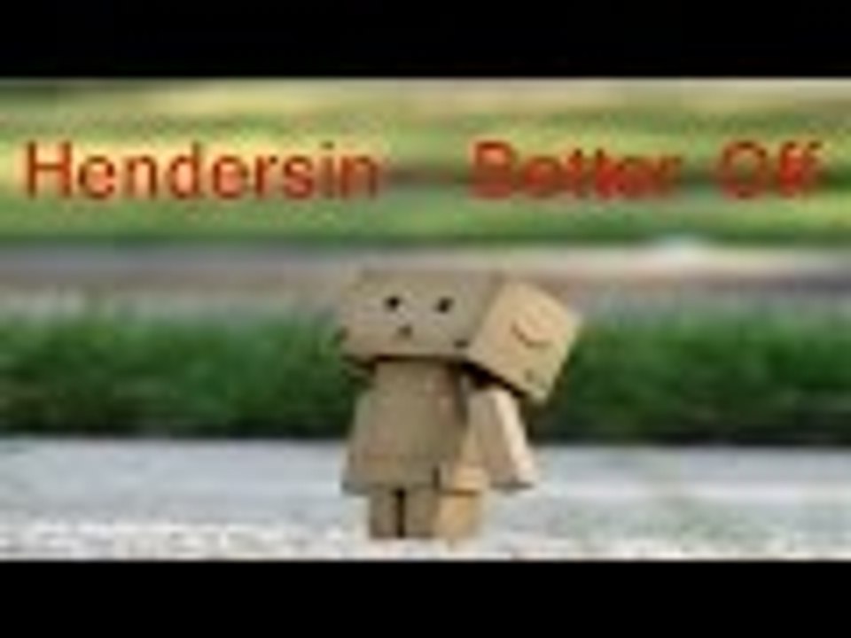 Hendersin - Better Off
