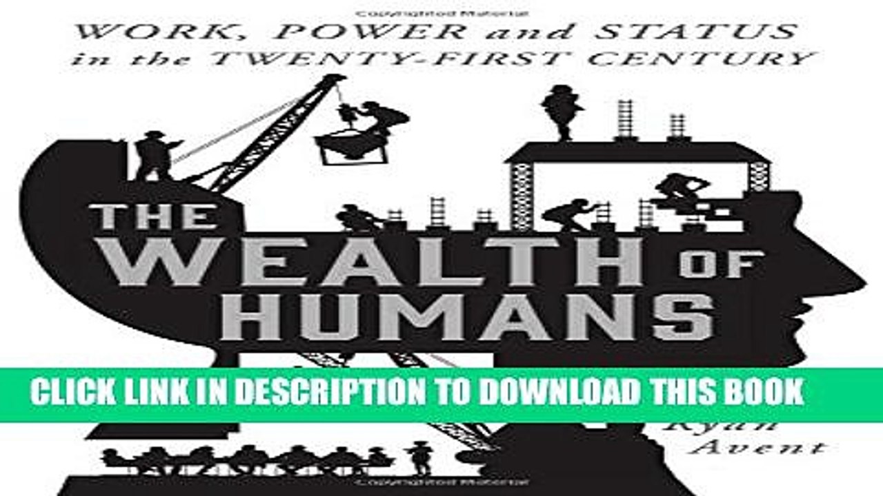 [PDF] The Wealth of Humans: Work, Power, and Status in the Twenty-first Century Full Colection