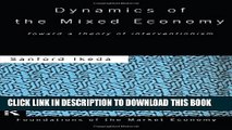 [PDF] Dynamics of the Mixed Economy: Toward a Theory of Interventionism Popular Colection