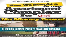 [PDF] How We Bought a 24-Unit Apartment Building for (Almost) No Money Down: A BiggerPockets