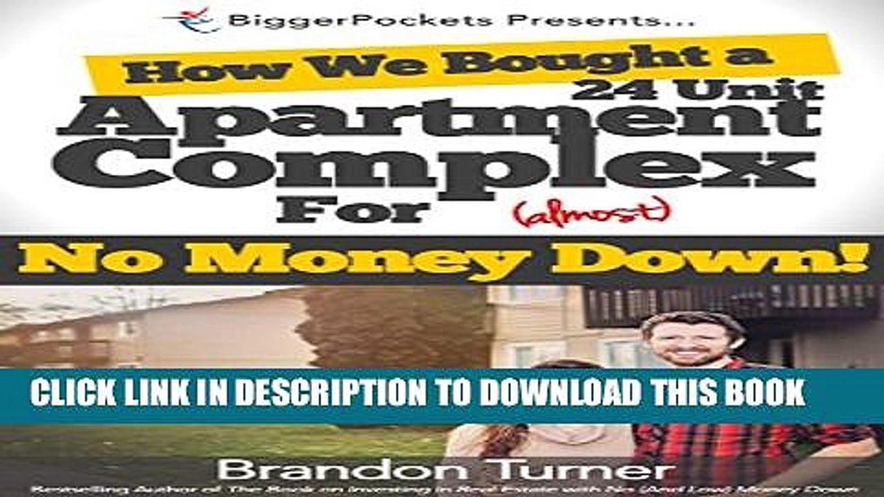 [PDF] How We Bought a 24-Unit Apartment Building for (Almost) No Money Down: A BiggerPockets