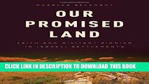 [PDF] Our Promised Land: Faith and Militant Zionism in Israeli Settlements Popular Online