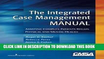 [PDF] The Integrated Case Management Manual: Assisting Complex Patients Regain Physical and Mental