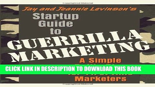 [PDF] Startup Guide to Guerrilla Marketing: A Simple Battle Plan For Boosting Profits Popular