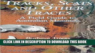 [PDF] Tracks, Scats and Other Traces: A Field Guide to Australian Mammals Full Online