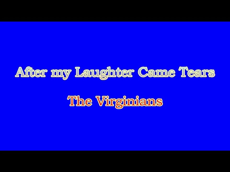 After My Laughter Came Tears~The Virginians~1928