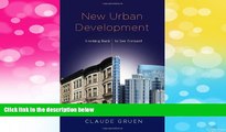Must Have  New Urban Development: Looking Back to See Forward  Download PDF Online Free