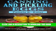 [PDF] Canning and Pickling Eggs: How to make and can pickled eggs with a variety of recipes.