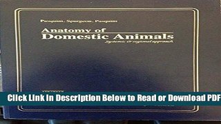 [Get] Anatomy of Domestic Animals: Systemic   Regional Approach Free New